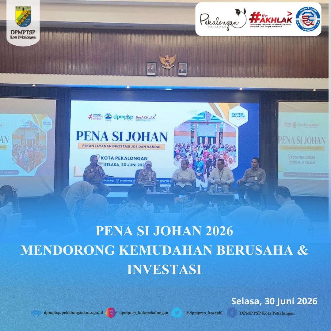 PENA SI JOHAN 2026 MENDORONG KEMUDAHAN BERUSAHA & INVESTASI PENA SI JOHAN 2026 MENDORONG KEMUDAHAN BERUSAHA & INVESTASI